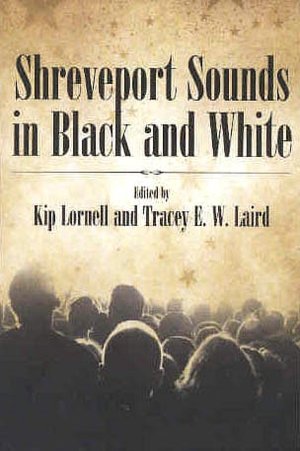 Shreveport Sounds in Black and White