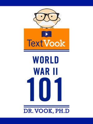 World War II 101: The TextVook