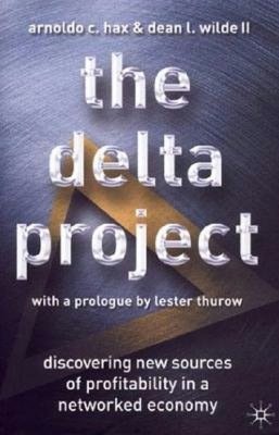 Delta Project: Discovering New Sources of Profitability in a Networked Economy