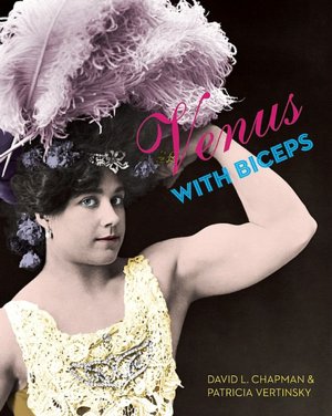 Free downloads audio books mp3 Venus with Biceps: A Pictorial History of Muscular Women