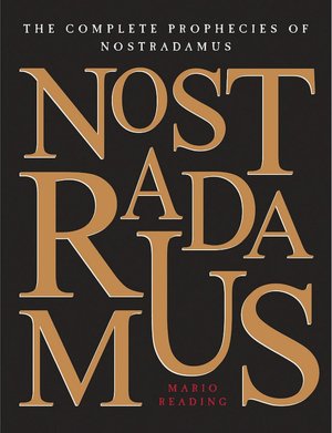 The Complete Prophecies of Nostradamus