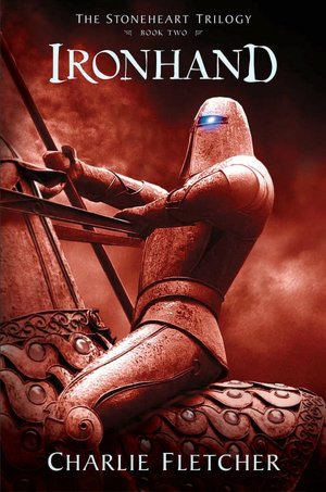 Ironhand (The Stoneheart Trilogy #2)