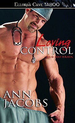 Loving Control (Club Rio Brava, Book One)