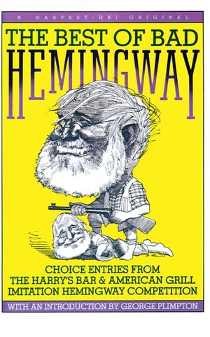 The Best Of Bad Hemingway