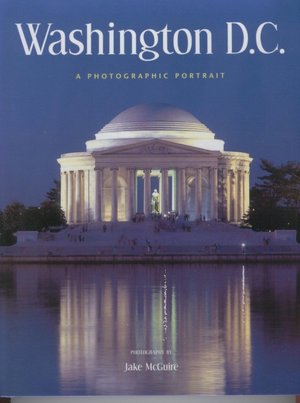 Washington D.C.: A Photographic Portrait
