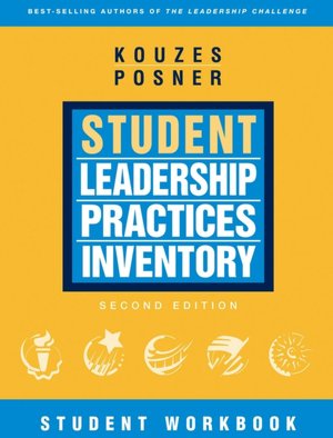 The Student Leadership Practices Inventory (LPI): Student Workbook