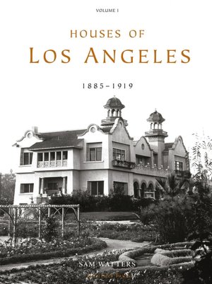 Houses of Los Angeles, 1885-1919