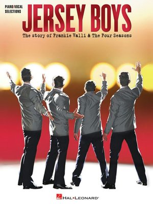 Jersey Boys: The Story of Frankie Valli and The Four Seasons Vocal Selections