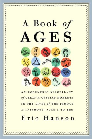 A Book of Ages: A Birthdate Miscellany