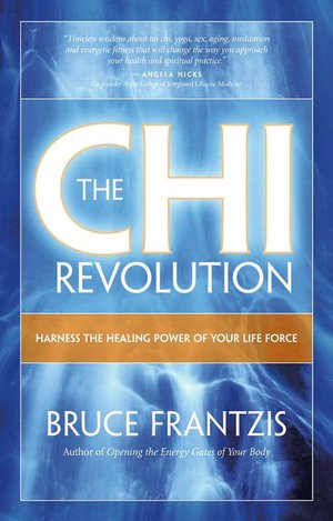 Chi Revolution: Dragon and Tiger Chi Gung for Self-Healing