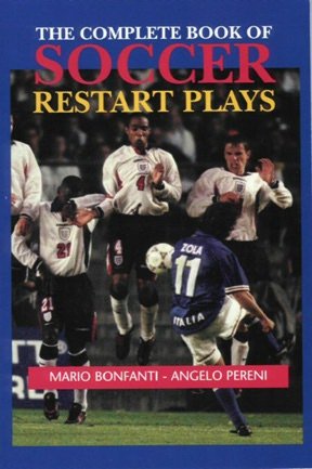 The Complete Book of Soccer Restart Plays