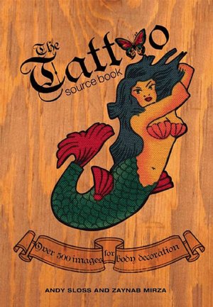 Tattoo Sourcebook: Over 500 Images for Body Decoration