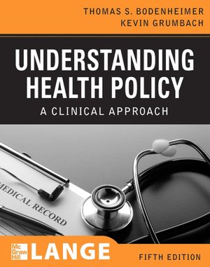 Understanding Health Policy, Fifth Edition