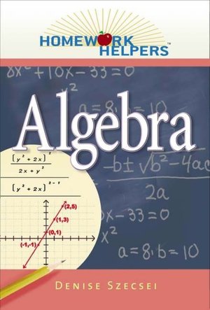 Homework Helpers: Algebra