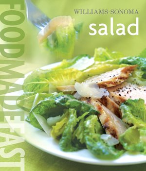 Williams-Sonoma: Salad: Food Made Fast