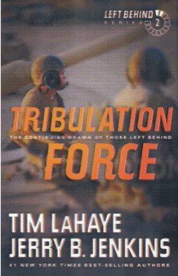 Tribulation Force: The Continuing Drama of Those Left Behind (Left Behind Series #2)