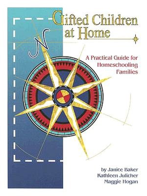 Gifted Children at Home: A Practical Guide for Homeschooling Families