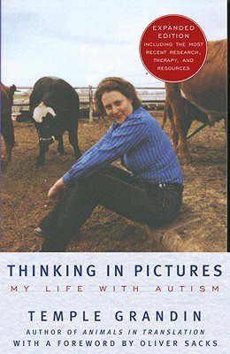 Thinking in Pictures: My Life with Autism