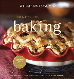 Download free ebooks in epub format Williams-Sonoma Essentials of Baking: Recipes and Techniques for Succcessful Home Baking RTF