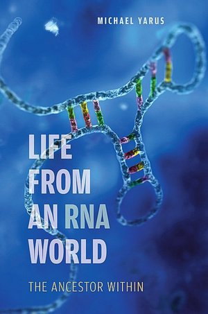 Life from an RNA World: The Ancestor Within