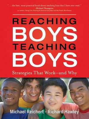 Reaching Boys, Teaching Boys: Strategies that Work -- and Why