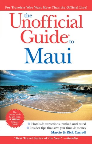 The Unofficial Guide: Maui