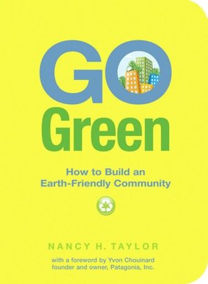 Go Green: How to Build an Earth-Friendly Community