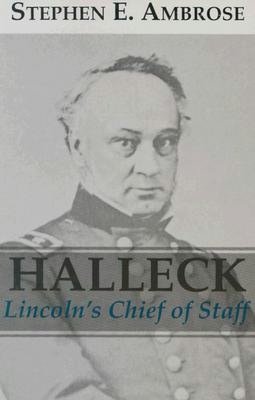 Halleck: Lincoln's Chief of Staff