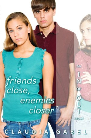 Friends Close Enemies Closer (In or Out Series #4)