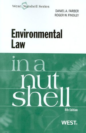 Farber and Findley's Environmental Law in a Nutshell, 8th