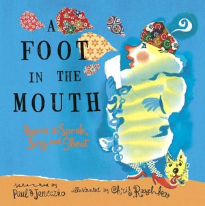 Foot in the Mouth: Poems to Speak, Sing and Shout