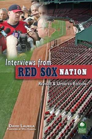 Interviews From Red Sox? Nation: Revised and Updated