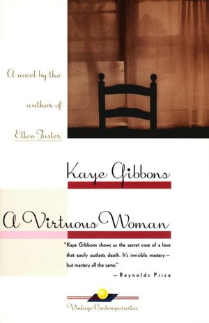 A Virtuous WomanKaye Gibbons 