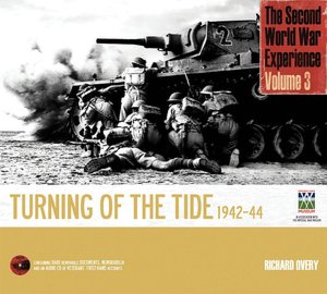 The Second World War Experience Volume 3: The Turning of the Tide 1942-44