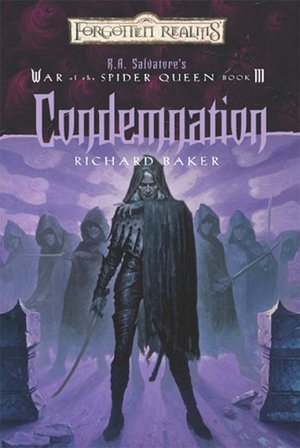 Forgotten Realms: Condemnation (War of the Spider Queen #3)