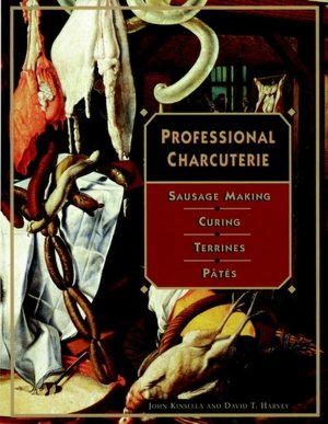 Professional Charcuterie: Sausage Making, Curing, Terrines, and Pata(c)S