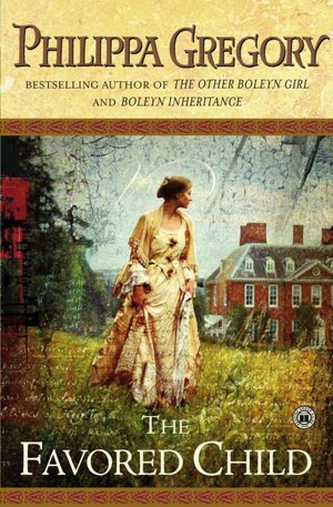 The Favored Child (Wideacre Trilogy #2)