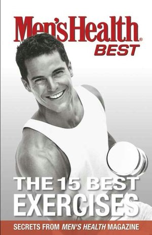 Men's Health Best: The 15 Best Exercises