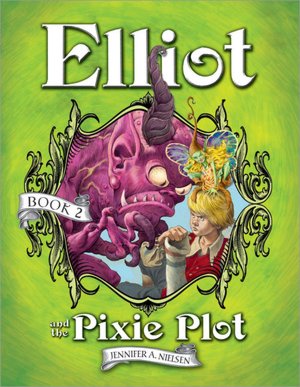 Elliot and the Pixie Plot: The Underworld Chronicles