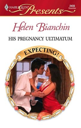 His Pregnancy Ultimatum (Harlequin Presents #2433)