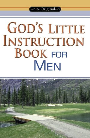 God's Little Instruction Book for Men