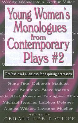 Young Women's Monologues from Contemporary Plays #2: Professional Auditions for Aspiring Actresses