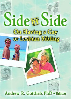 Side by Side: On Having a Gay or Lesbian Sibling