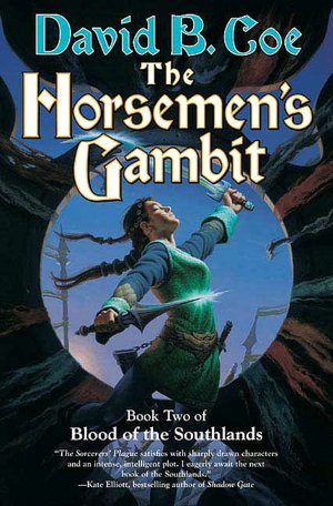 The Horsemen's Gambit (Blood of the Southlands Series #2)