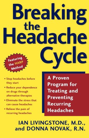 Breaking the Headache Cycle: Steps to Treating and Preventing Recurring Headaches