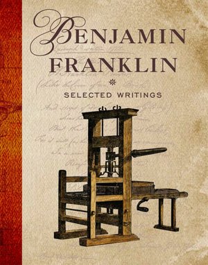 Selected Writings: Benjamin Franklin