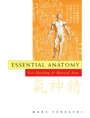 Essential Anatomy for Healing and Martial Arts