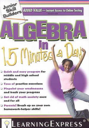 Algebra in 15 Minutes a Day