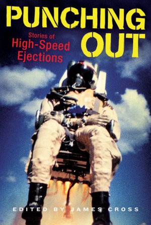Punching Out: Stories of High-Speed Ejections