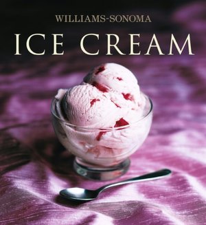 Ice Cream (Williams-Sonoma Collection)